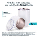 White 12oz Double Wall Stainless Steel Eggball Tumbler (Box 6,12,36)